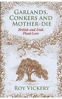 Garlands, Conkers and Mother-Die
