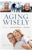 Aging Wisely