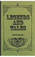 Legends and Tales