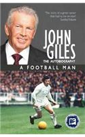 John Giles a Football Man