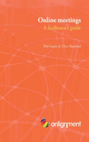 Online Meetings: a Facilitator's Guide