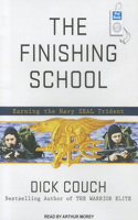 The Finishing School: Earning the Navy Seal Trident