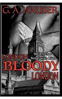 London, Bloody, London: (English)