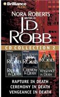 J. D. Robb CD Collection 2: Rapture in Death, Ceremony in Death, Vengeance in Death