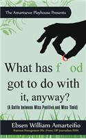 What Has Food Got to Do with It, Anyway?