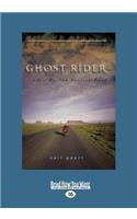 Ghost Rider: Travels on the Healing Road (Large Print 16pt)