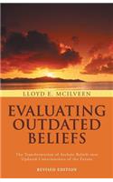 Evaluating Outdated Beliefs: The Transformation of Archaic Beliefs Into Updated Consciousness of the Future