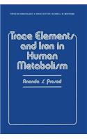 Trace Elements and Iron in Human Metabolism