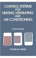 Control Systems for Heating, Ventilating and Air Conditioning