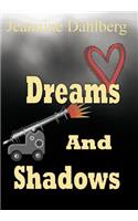 Dreams and Shadows