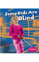 SOME KIDS ARE BLIND