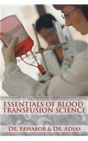 Essentials of Blood Transfusion Science: (English)