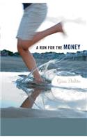 A Run for the Money