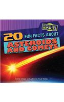 20 Fun Facts about Asteroids and Comets
