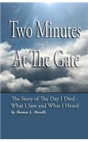 Two Minutes At The Gate