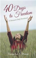 40 Days to Freedom