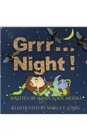 Grrr...Night!