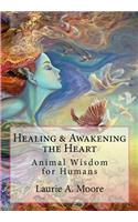 Healing and Awakening the Heart