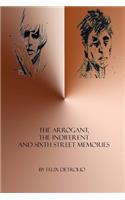 Arrogant, The Indifferent And Sixth Street Memories
