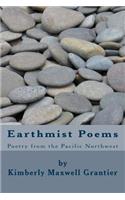 Earthmist Poems: Poetry from the Pacific Northwest