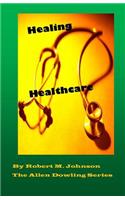 Healing Healthcare