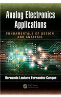 Analog Electronics Applications: Fundamentals of Design and Analysis