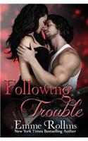 Following Trouble