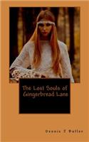 The Lost Souls of Gingerbread Lane