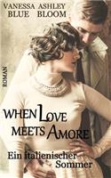 When Love meets Amore: Ein italienischer Sommer