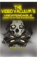 Video Vacuum's Unexpendable Guide to Action Movie Icons