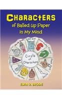 Characters of Balled Up Paper in My Mind