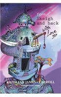 From Skeigh and Back . . . . . . . . with Love