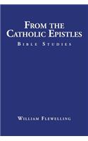 From the Catholic Epistles: Bible Studies(English)