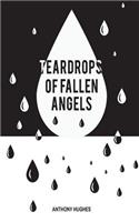 Tear Drops of Fallen Angels