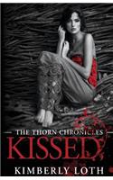 Kissed: The Thorn Chronicles Book 1