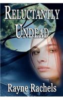 Reluctantly Undead