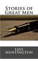 Stories of Great Men