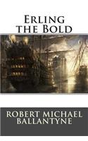 Erling the Bold: (English)