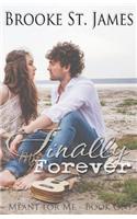 Finally My Forever: (1 Meant for Me)