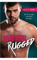 Beautiful Rugged