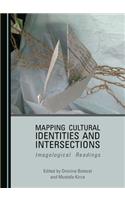 Mapping Cultural Identities and Intersections: Imagological Readings