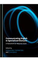 Communicating English in Specialised Domains: A Festschrift for Maurizio Gotti