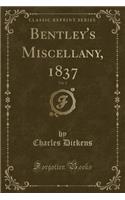 Bentley's Miscellany, 1837, Vol. 2 (Classic Reprint)
