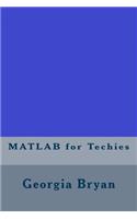 MATLAB for Techies