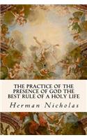The Practice of the Presence of God the Best Rule of a Holy Life
