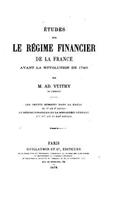 Études sur le régime financier de la France avant la révolution de 1789