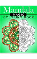Mandala MAGIC Coloring Book