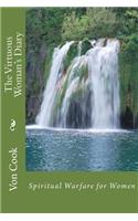 The Virtuous Woman's Diary: Spiritual Warfare for Women