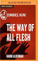 Zombies, Run!: The Way of All Flesh