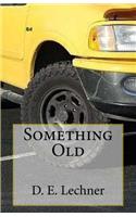 Something Old